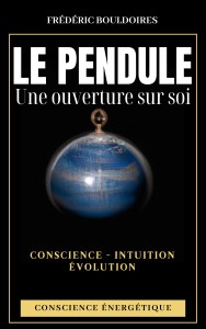 Le pendule une ouverture sur soi